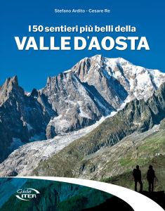 I 50 sentieri più belli della Valle d’Aosta