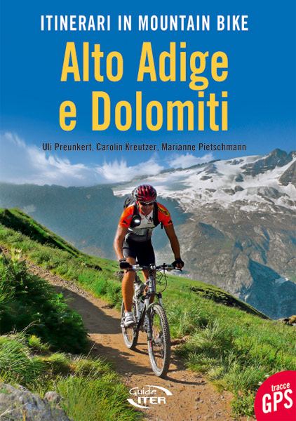 Percorsi Mountain Bike Dolomiti: 39 itinerari da scoprire